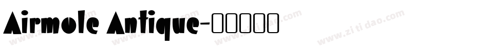 Airmole Antique字体转换